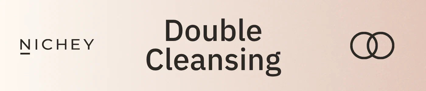 Double cleansing skincare routine for clear skin.